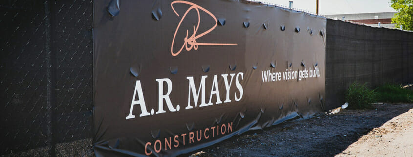 AR Mays Construction mesh fence banner wrap
