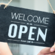 Welcome we are OPEN sign