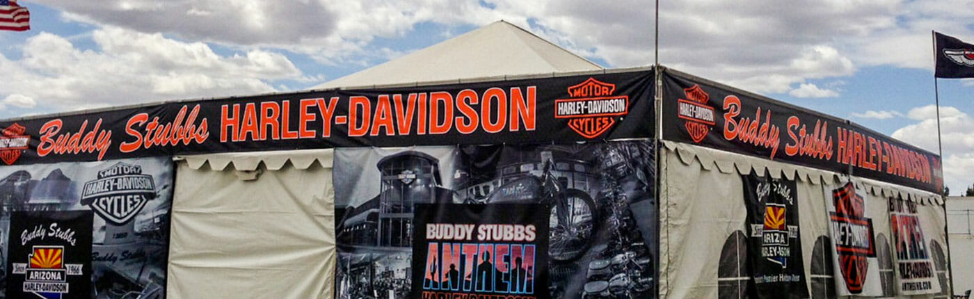 Tent graphics for Buddy Stubbs Harley-Davidson.